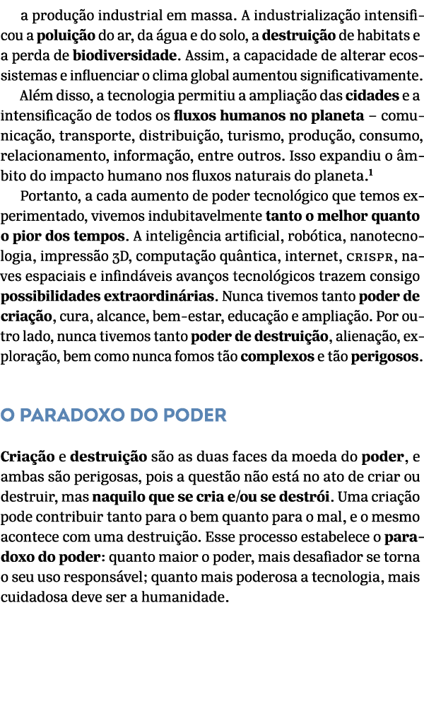 a produ o industrial em massa. A industrializa  o intensificou a polui  o do ar, da  gua e do solo, a destrui  o de ...