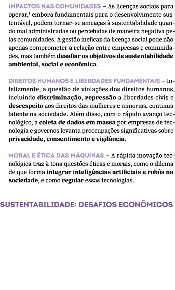 Impactos nas comunidades – As licen as sociais para operar, embora fundamentais para o desenvolvimento sustent vel, p...