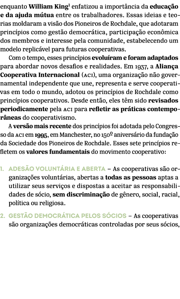 enquanto William King enfatizou a import ncia da educa o e da ajuda m tua entre os trabalhadores. Essas ideias e teo...