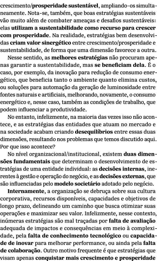 crescimento/prosperidade sustent vel, ampliando os simultaneamente. Nota se, tamb m, que boas estrat gias sustent vei...