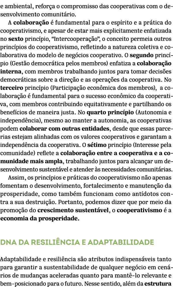 e ambiental, refor a o compromisso das cooperativas com o desenvolvimento comunit rio. A colabora o   fundamental pa...