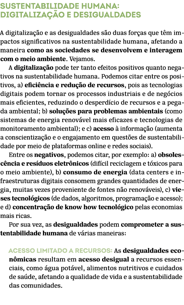 Sustentabilidade humana: digitaliza o e desigualdades A digitaliza  o e as desigualdades s o duas for as que t m imp...