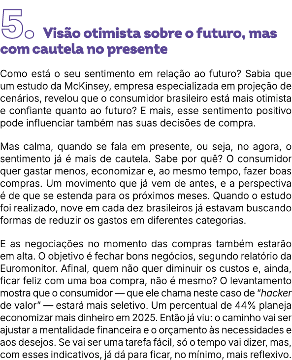 5. Vis o otimista sobre o futuro, mas com cautela no presente Como est o seu sentimento em rela  o ao futuro? Sabia ...