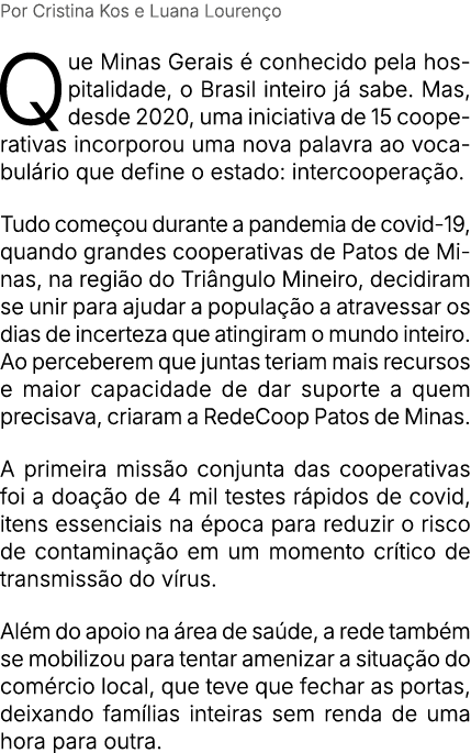 Por Cristina Kos e Luana Louren o Que Minas Gerais  conhecido pela hospitalidade, o Brasil inteiro j  sabe. Mas, des...