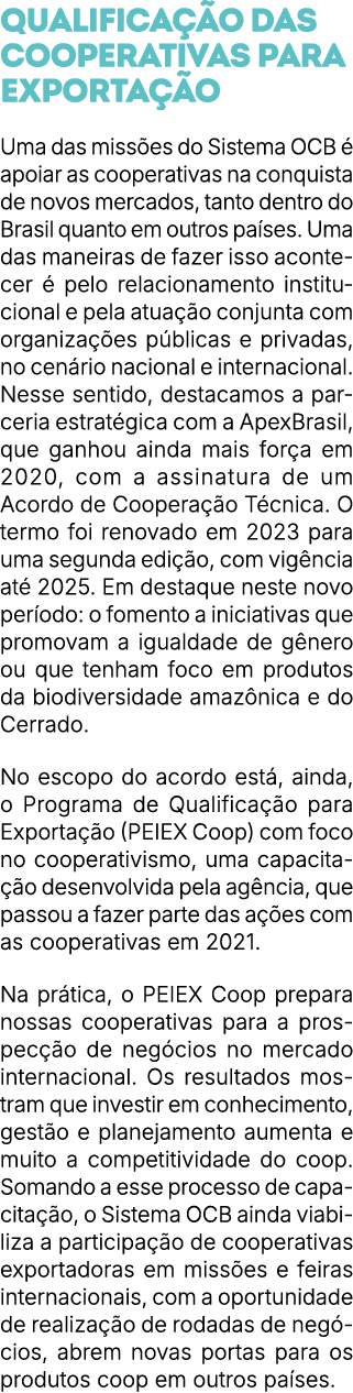 Qualifica o das cooperativas para exporta  o Uma das miss es do Sistema OCB   apoiar as cooperativas na conquista de...