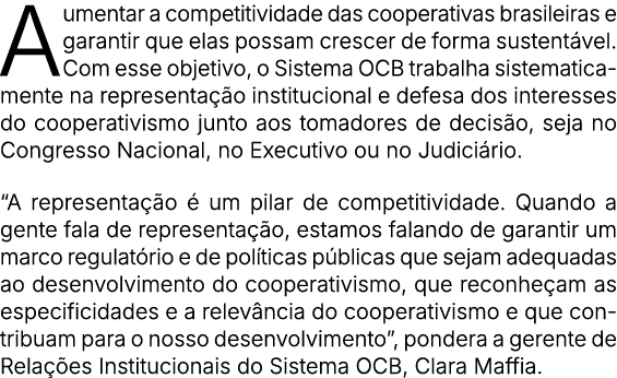 Aumentar a competitividade das cooperativas brasileiras e garantir que elas possam crescer de forma sustent vel. Com ...