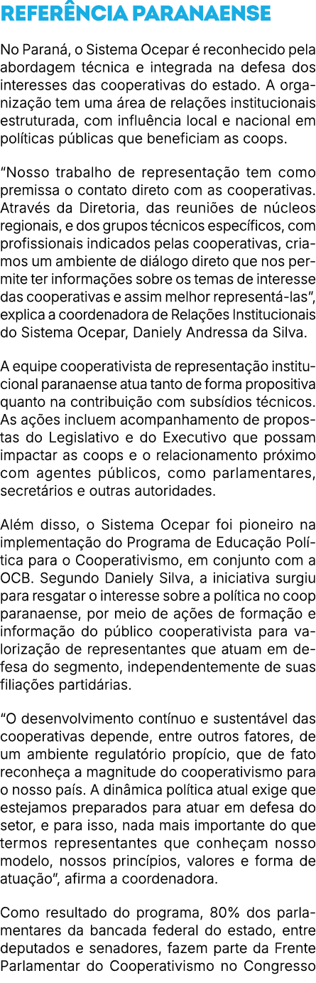 REFER NCIA PARANAENSE No Paran , o Sistema Ocepar  reconhecido pela abordagem t cnica e integrada na defesa dos inte...