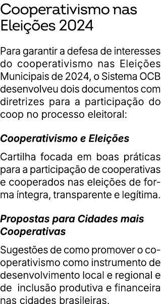 Cooperativismo nas Elei es 2024 Para garantir a defesa de interesses do cooperativismo nas Elei  es Municipais de 20...