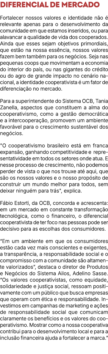 Diferencial de mercado Fortalecer nossos valores e identidade n o  relevante apenas para o desenvolvimento da comuni...