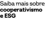 Saiba mais sobre cooperativismo e ESG