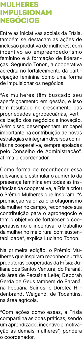 Mulheres impulsionam neg cios Entre as iniciativas sociais da Fr sia, tamb m se destacam as a es de inclus o produti...