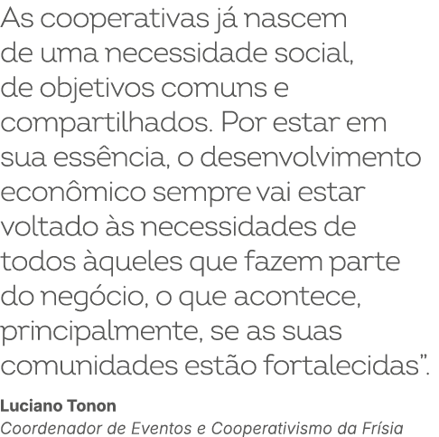 As cooperativas j nascem de uma necessidade social, de objetivos comuns e compartilhados. Por estar em sua ess ncia,...