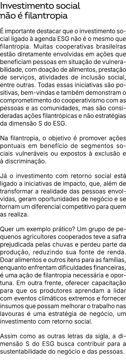 Investimento social n o  filantropia   importante destacar que o investimento social ligado   agenda ESG n o   o mes...