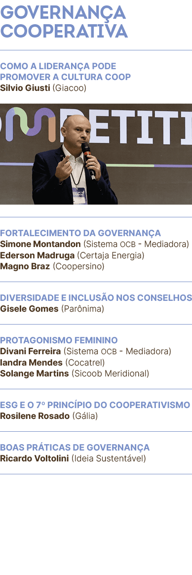 Governan a Cooperativa,Como a lideran a pode promover a cultura coop Silvio Giusti (Giacoo),￼,Fortalecimento da gover...