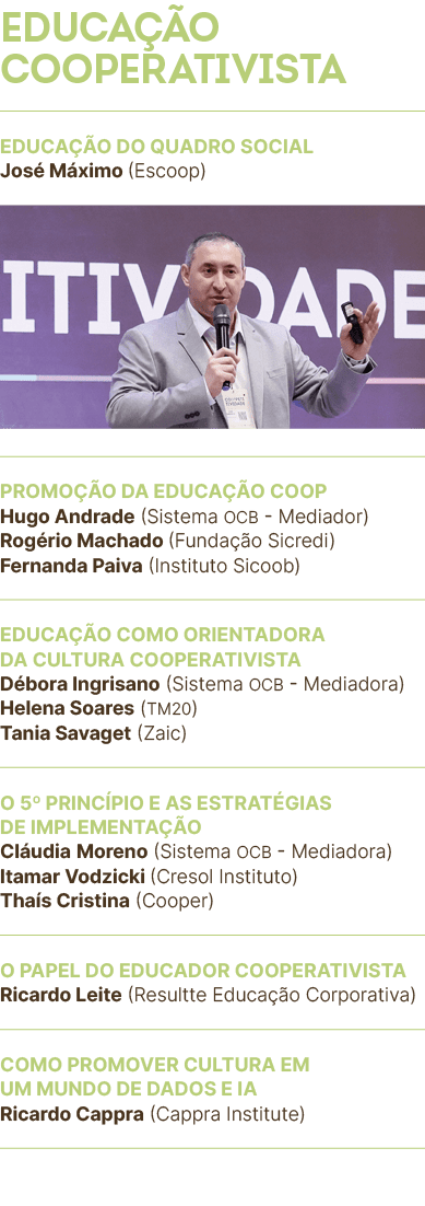 Educa o Cooperativista,Educa  o do quadro social Jos  M ximo (Escoop),￼,Promo  o da educa  o Coop Hugo Andrade (Sist...