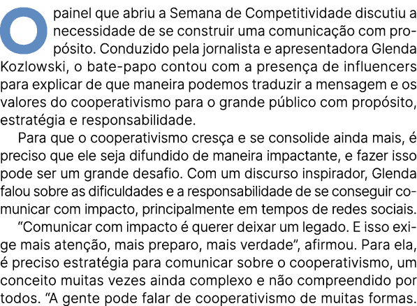 O painel que abriu a Semana de Competitividade discutiu a necessidade de se construir uma comunica o com prop sito. ...
