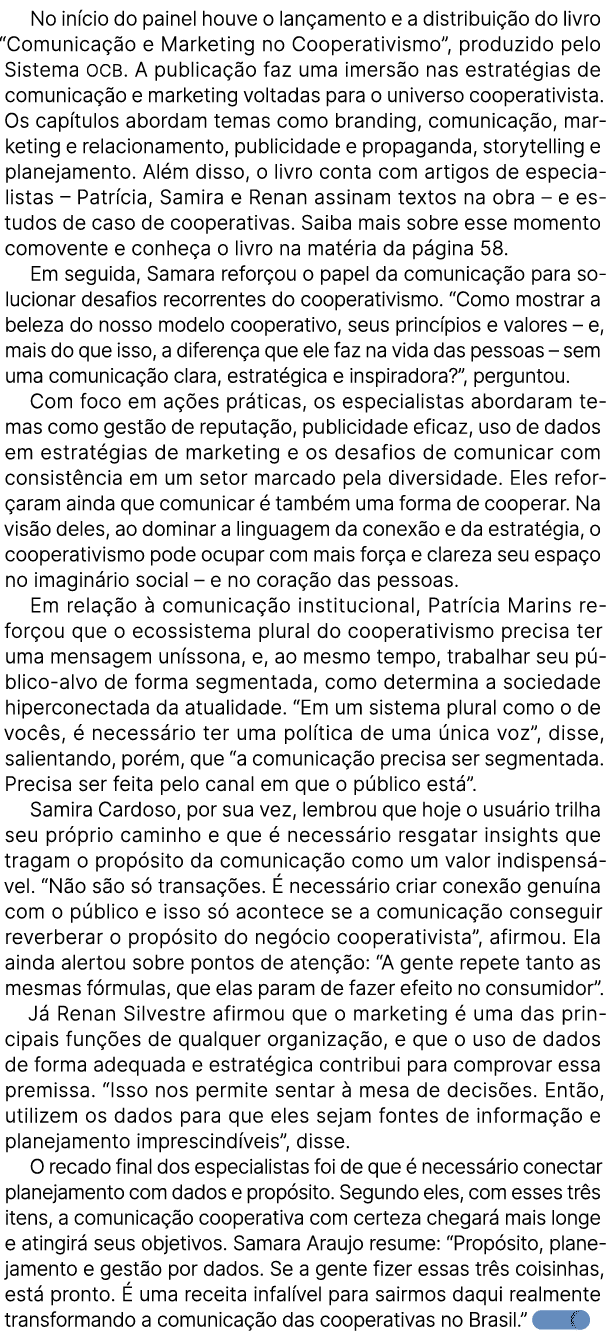 No in cio do painel houve o lan amento e a distribui o do livro “Comunica  o e Marketing no Cooperativismo”, produzi...