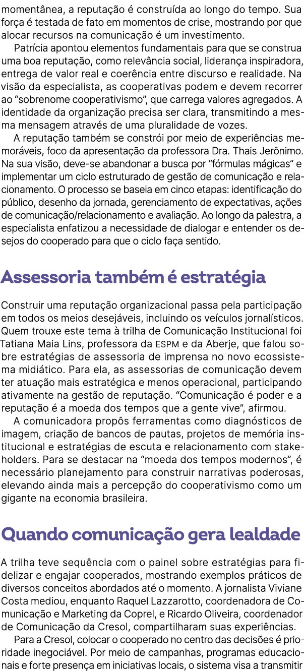 moment nea, a reputa o   constru da ao longo do tempo. Sua for a   testada de fato em momentos de crise, mostrando p...