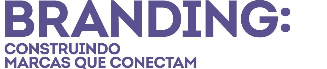 Branding: construindo marcas que conectam