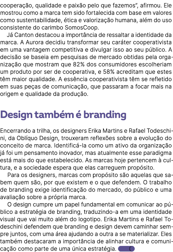 coopera o, qualidade e paix o pelo que fazemos”, afirmou. Ele mostrou como a marca tem sido fortalecida com base em ...