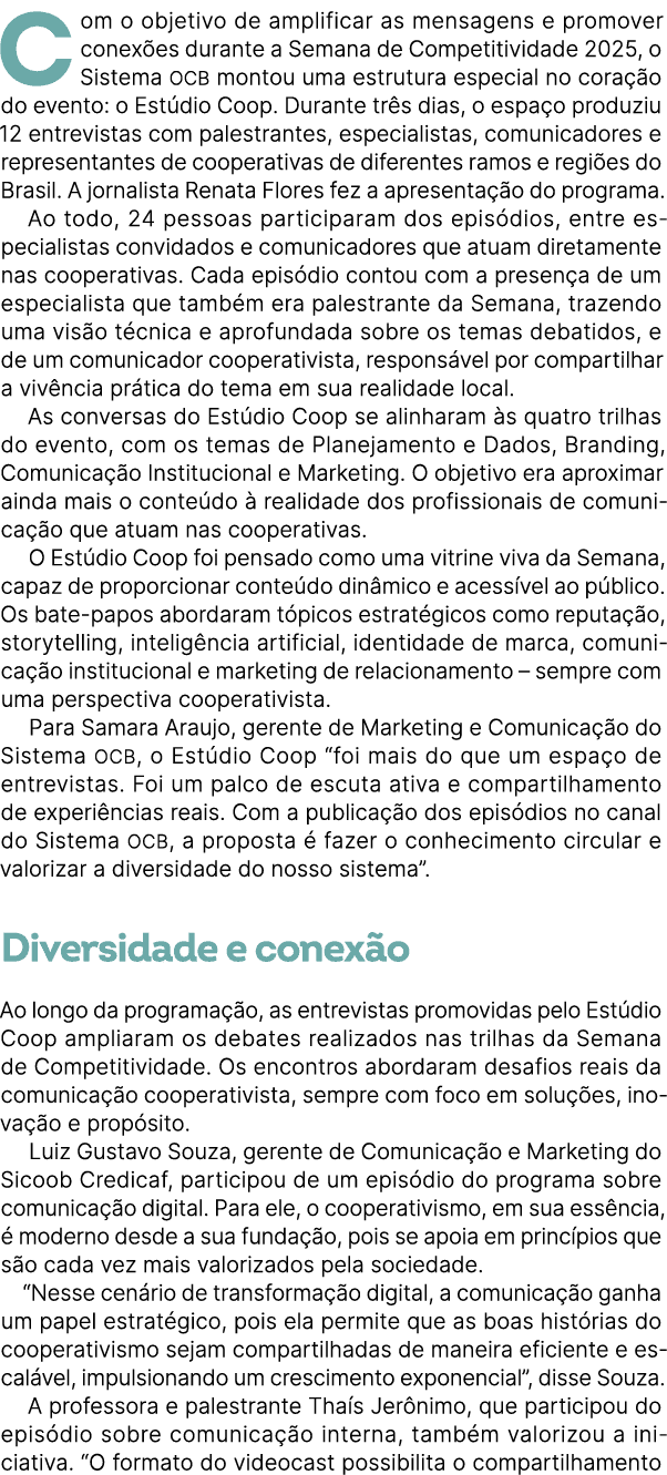 Com o objetivo de amplificar as mensagens e promover conex es durante a Semana de Competitividade 2025, o Sistema OCB...