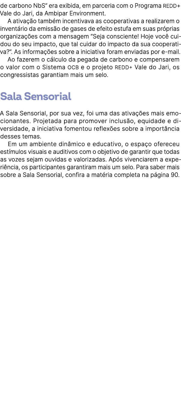 de carbono NbS” era exibida, em parceria com o Programa REDD+ Vale do Jari, da Ambipar Environment. A ativa o tamb m...