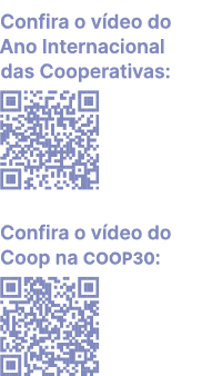 Confira o v deo do Ano Internacional das Cooperativas: ￼ Confira o v deo do Coop na coop30: ￼