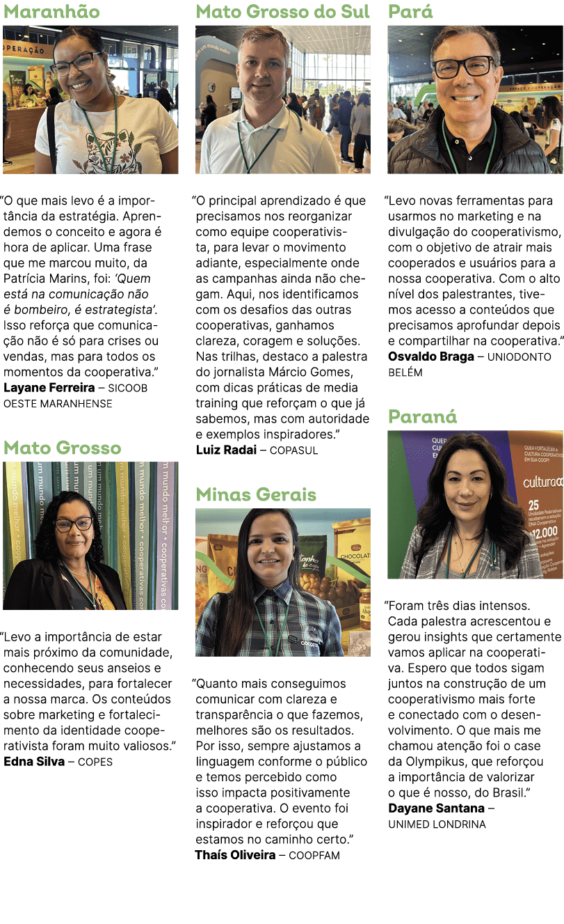 Maranh o ￼ “O que mais levo  a import ncia da estrat gia. Aprendemos o conceito e agora   hora de aplicar. Uma frase...