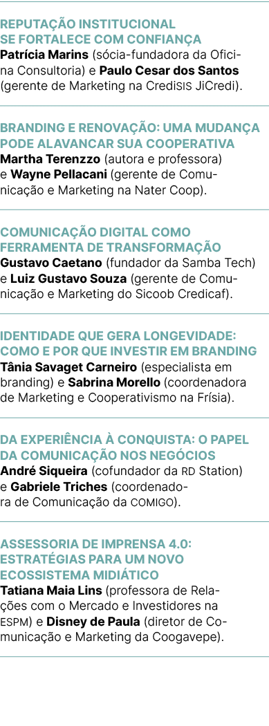 Reputa o institucional​ se fortalece com confian a Patr cia Marins (s cia fundadora da Oficina Consultoria) e Paulo ...