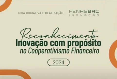 Cooperativas de crédito são reconhecidas por inovação com propósito