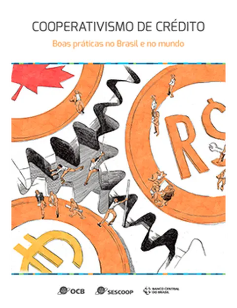 COOPERATIVISMO DE CRÉDITO: BOAS PRÁTICAS NO BRASIL E NO MUNDO